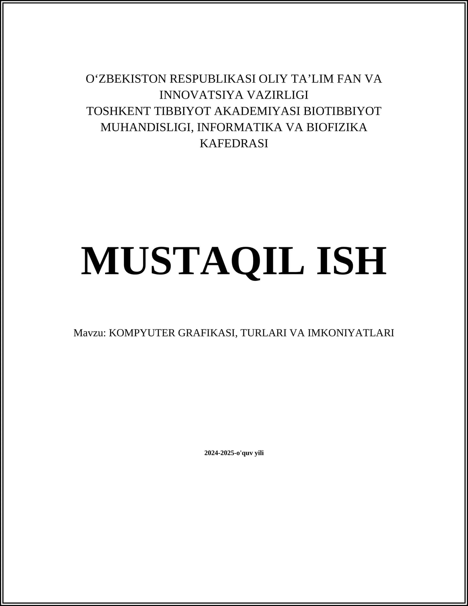 KOMPYUTER GRAFIKASI, TURLARI VA IMKONIYATLARI