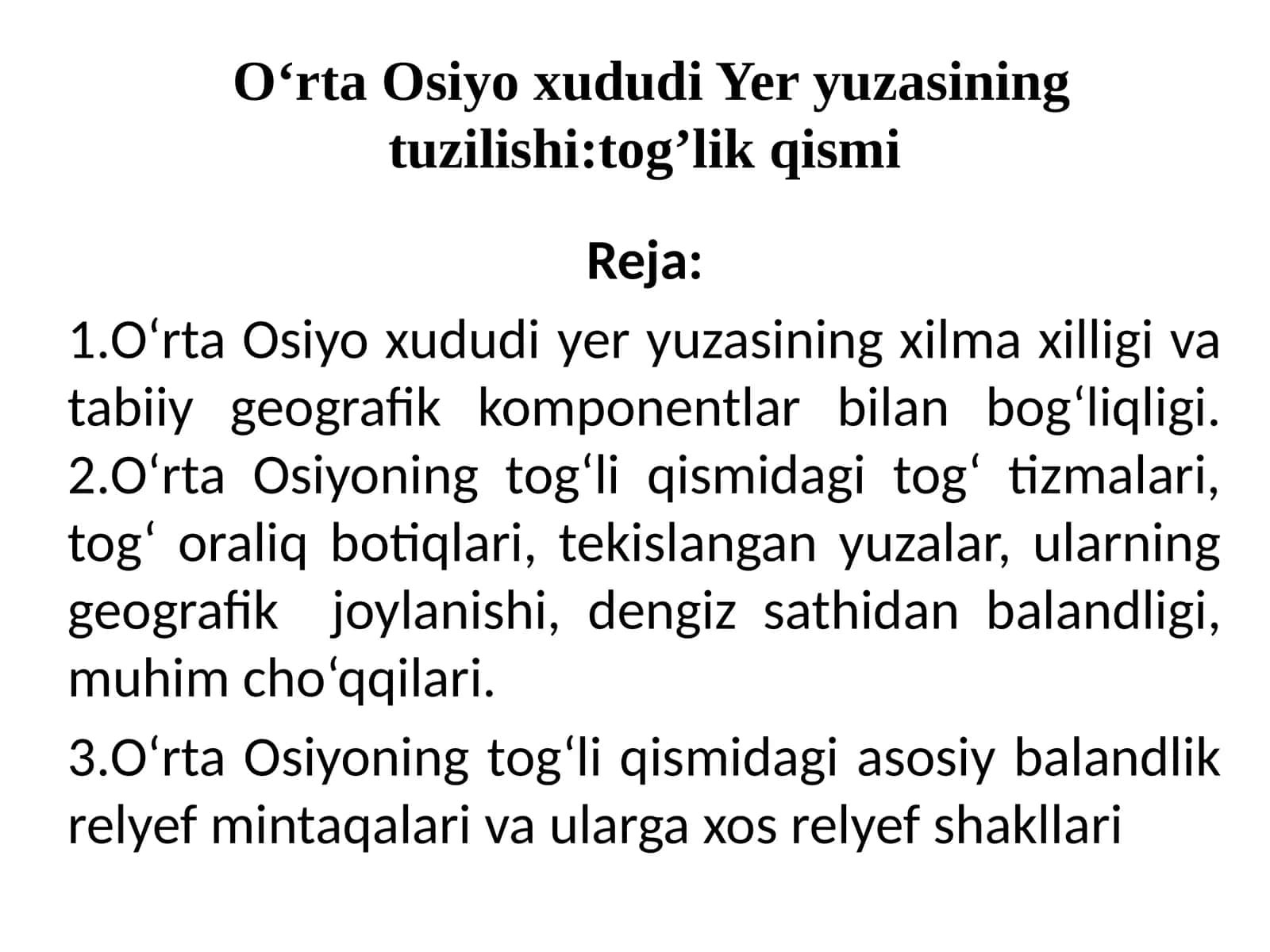 O‘rta Osiyo hududi Yer yuzasining tuzilishi tog’lik qismi