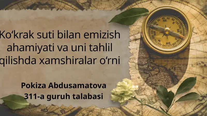 Ko‘krak suti bilan emizish ahamiyati va uni tahlil qilishda xamshiralar o‘rni