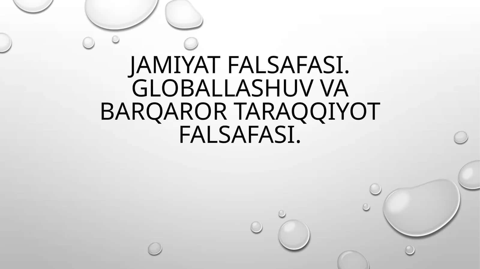 Globallashuv va barqaror taraqqiyot falsafasi