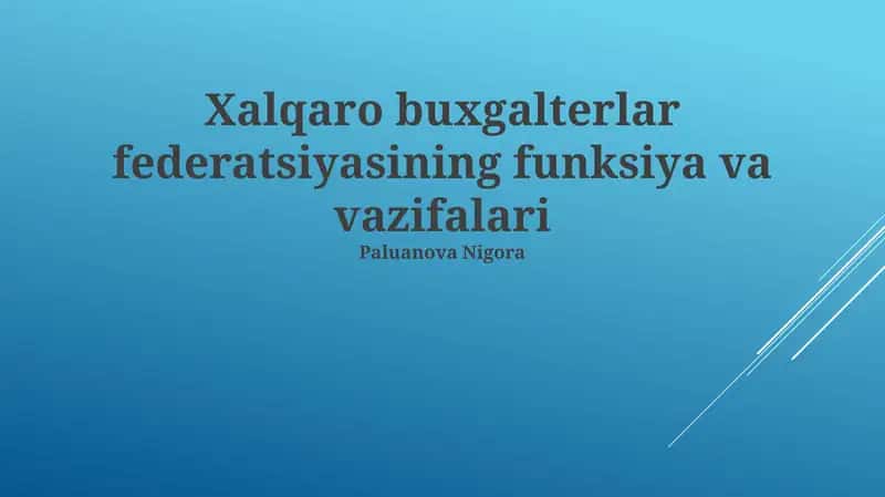Xalqaro buxgalterlar federatsiyasining funksiya va vazifalari