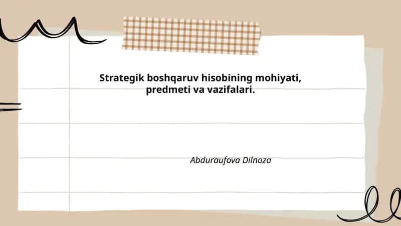 Strategik boshqaruv hisobining mohiyati, predmeti va vazifalari