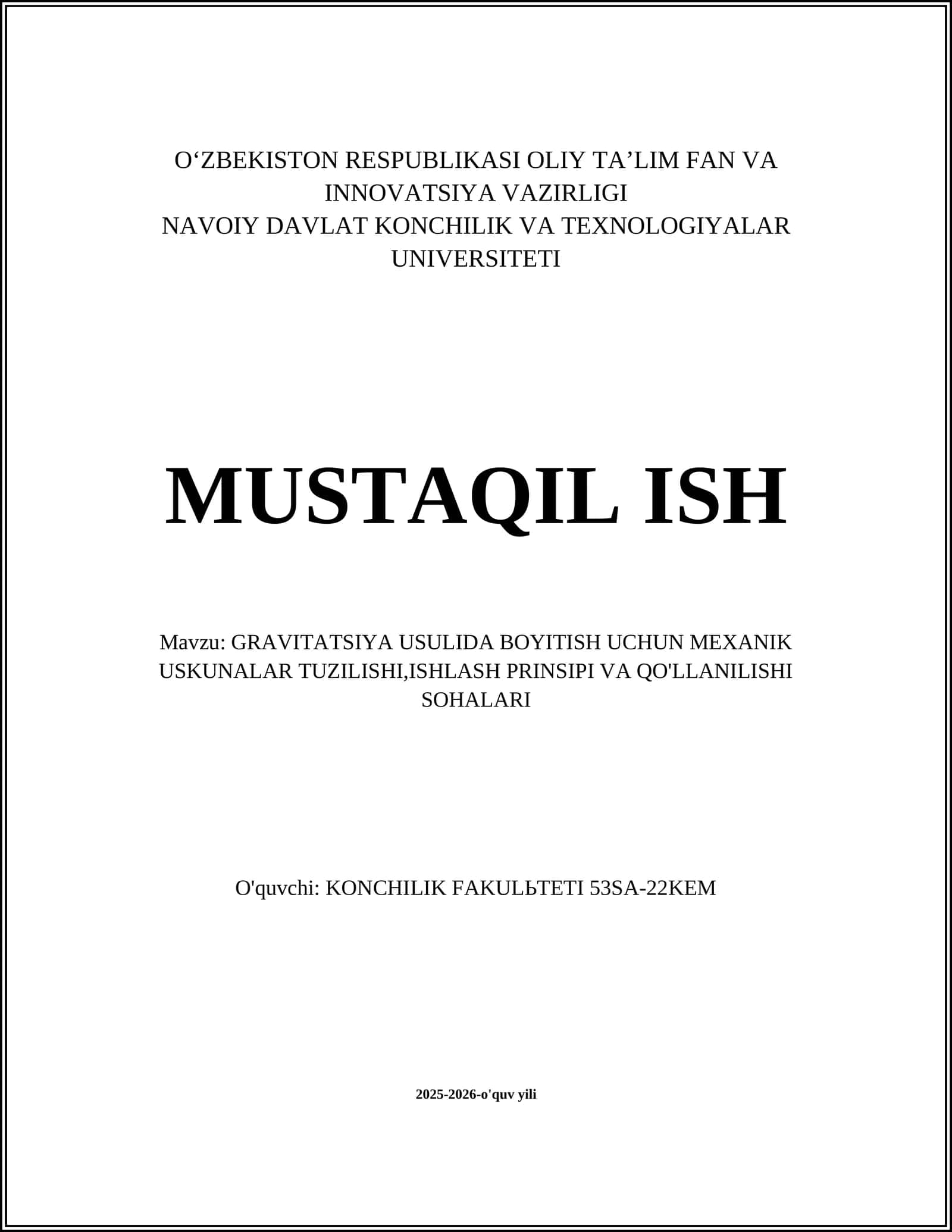 GRAVITATSIYA USULIDA BOYITISH UCHUN MEXANIK USKUNALAR TUZILISHI, ISHLASH PRINSIPI VA QO'LLANILISHI SOHALARI