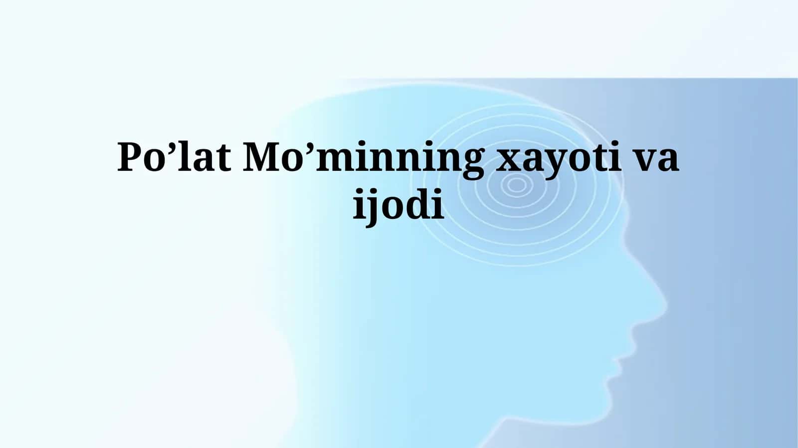 Po’lat Mo’minning xayotivaijodi