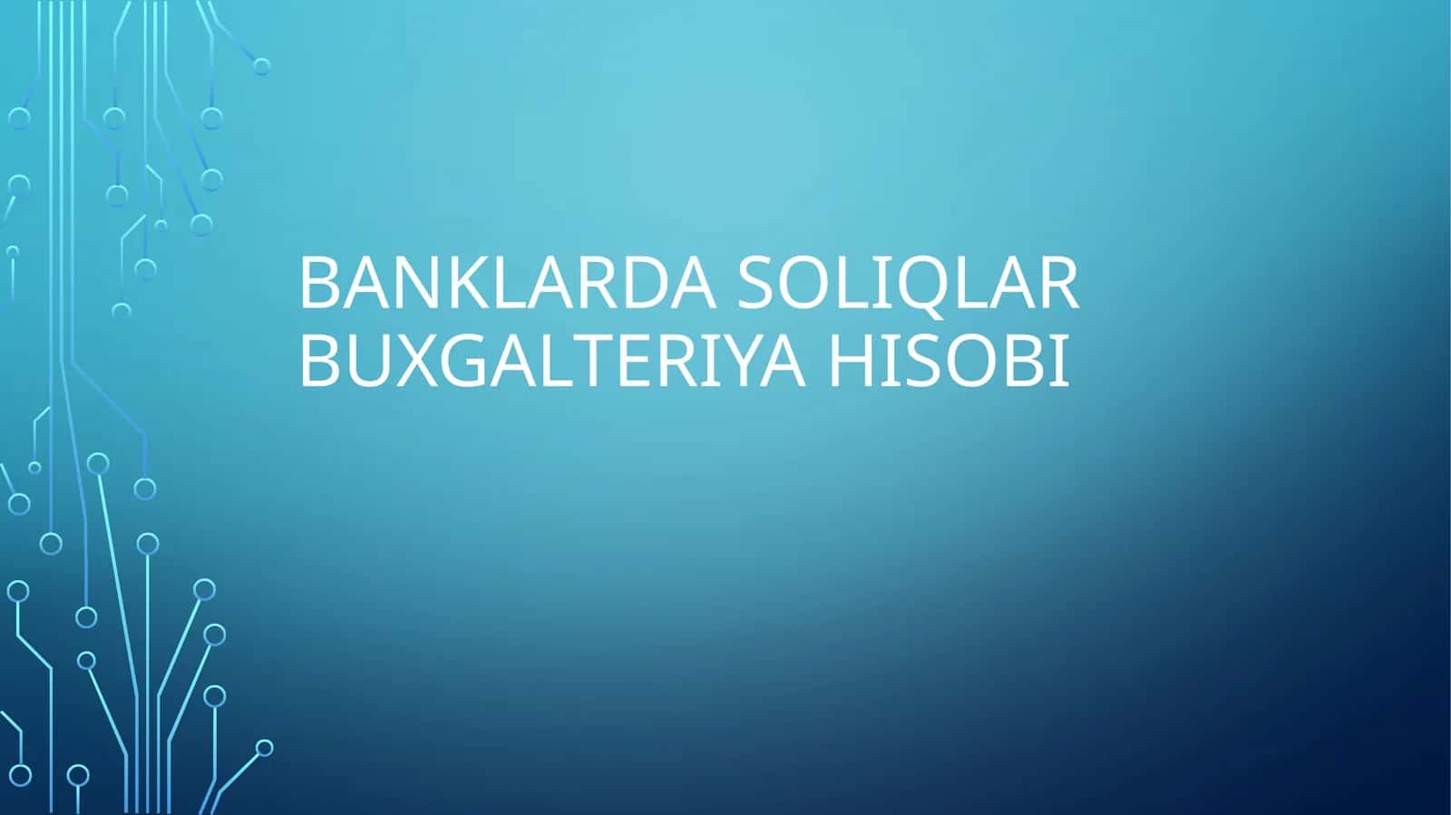 Banklarda Soliqlar Buxgalteriya Hisobi