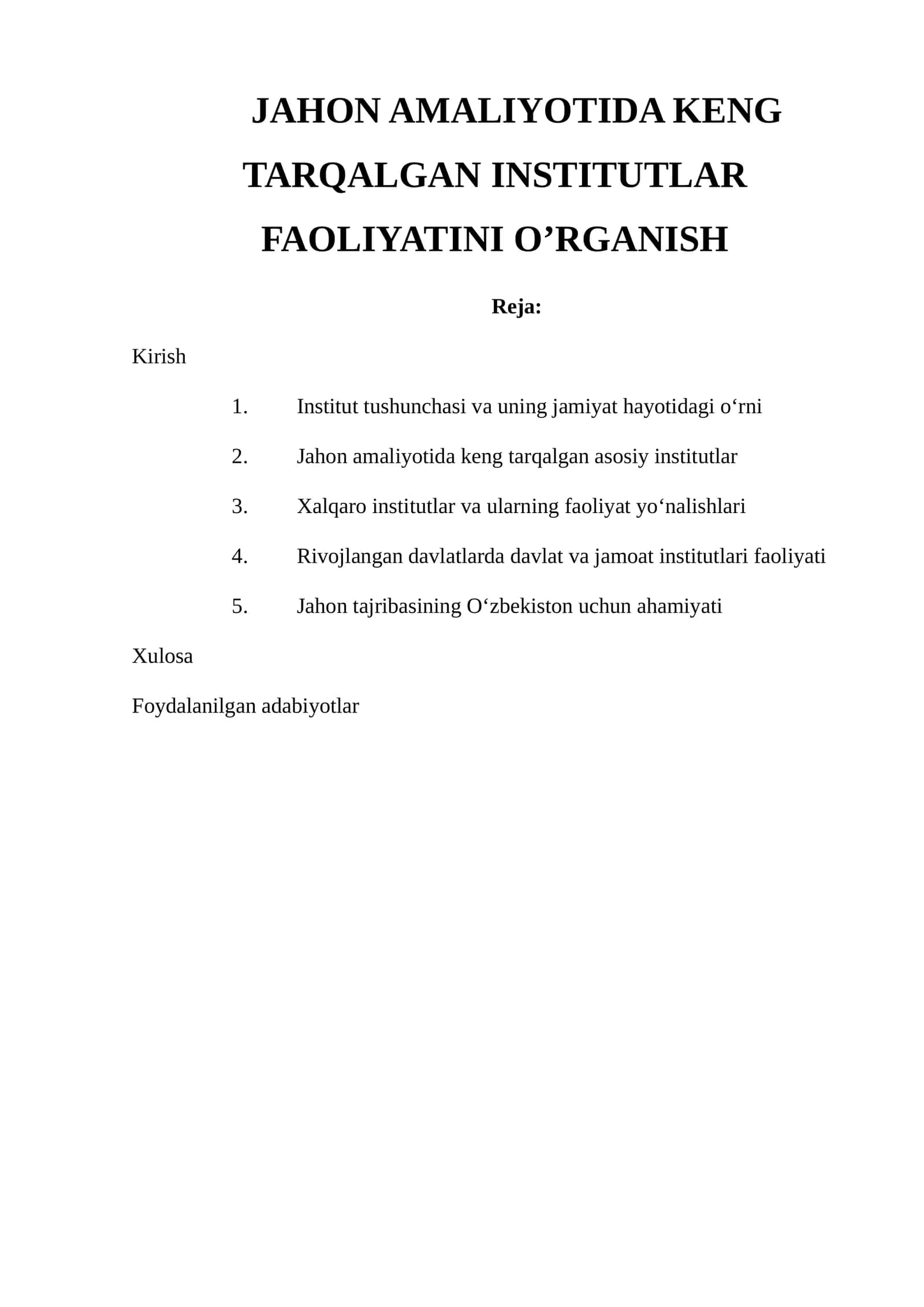 JAHON AMALIYOTIDA KENG TARQALGAN INSTITUTLAR FAOLIYATINI O’RGANISH