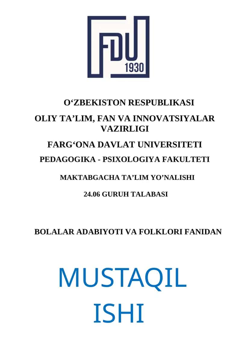 Mustaqil ish Mavzu: Alla matni va uning tarbiyaviy vazifasi