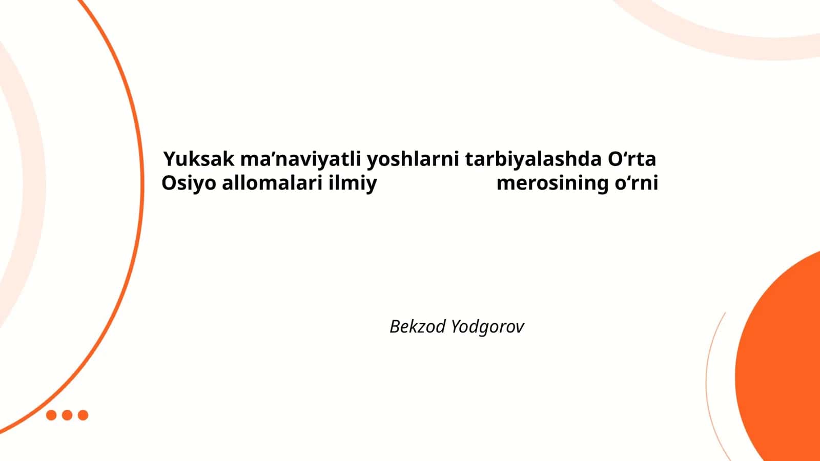 O‘rta Osiyo allomalari ilmiy merosining o‘rni