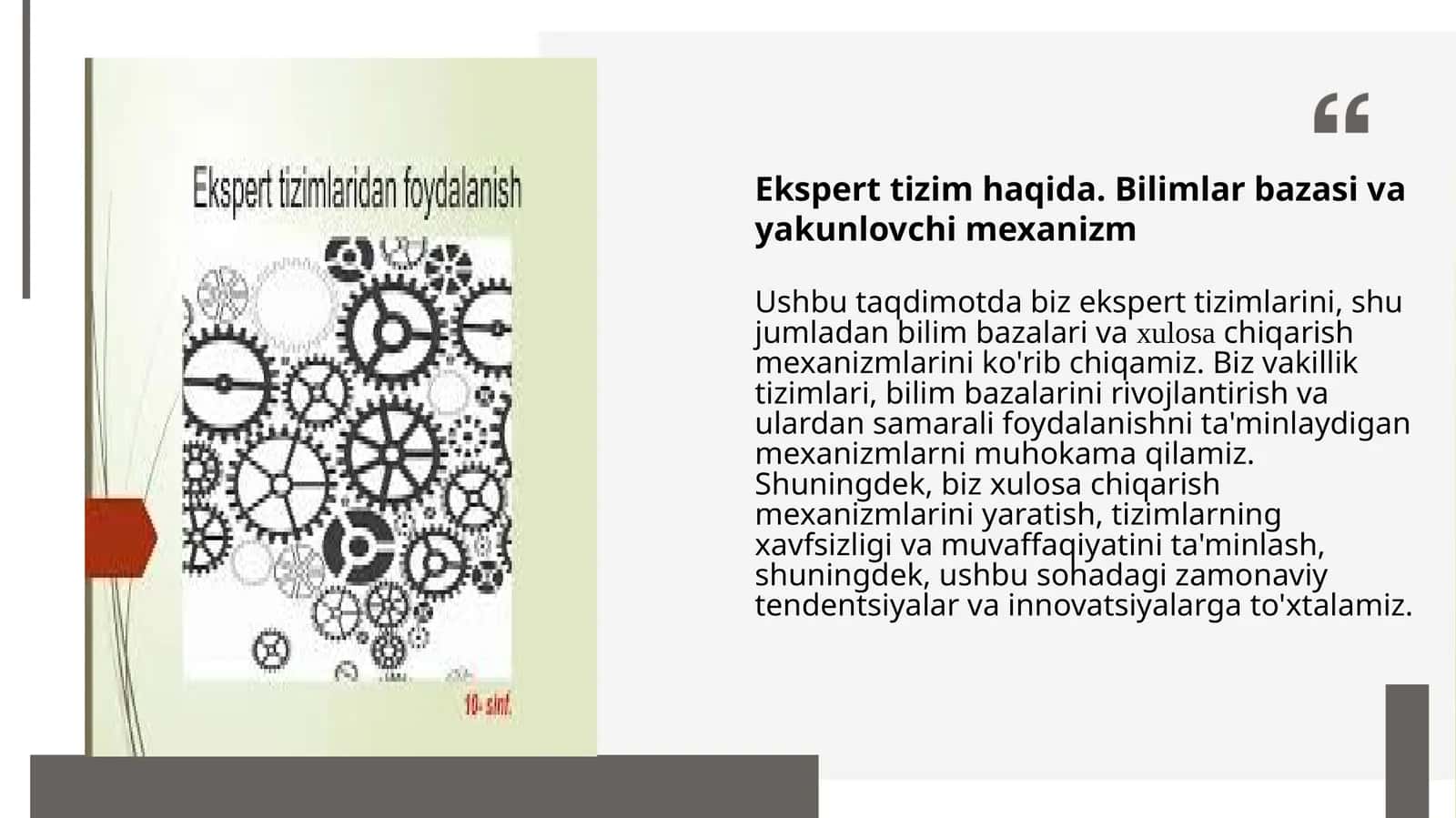 Ekspert tizim haqida. Bilimlar bazasi va yakunlovchi mexanizm
