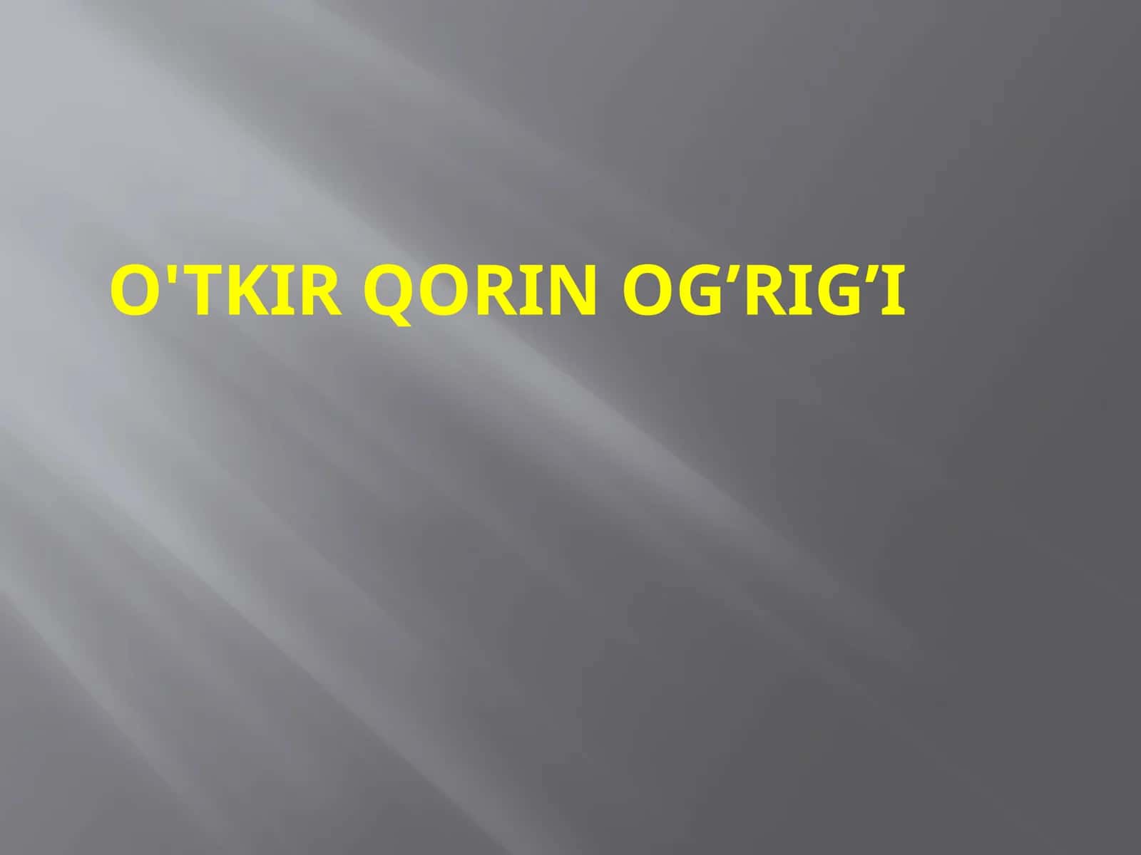 O'tkir qorin og’rig’i