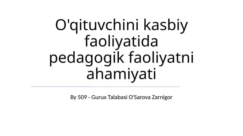 Pedagogik faoliyatda qatnashishning afzalliklari