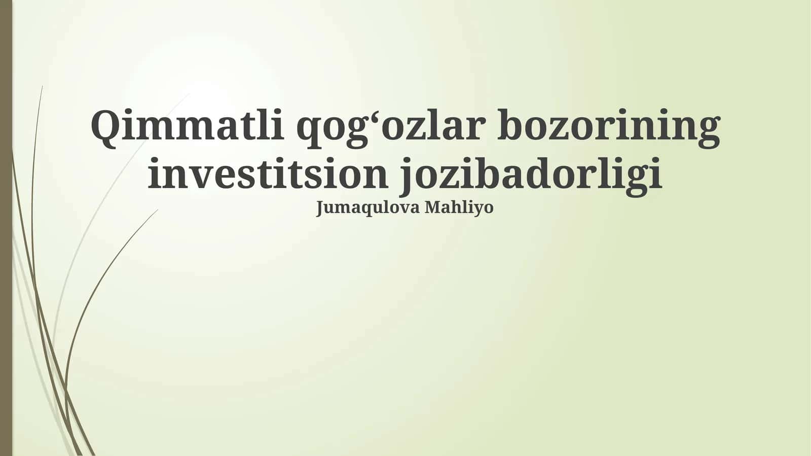 Qimmatli qogʻozlar bozorining investitsion jozibadorligi