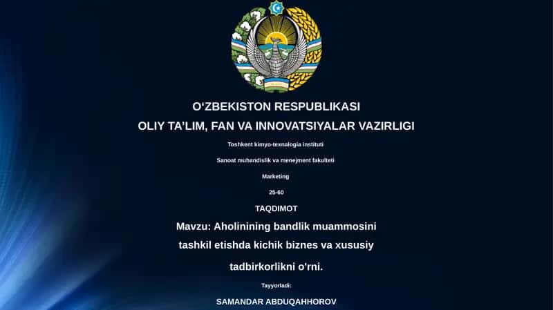Aholinining bandlik muammosini tashkil etishda kichik biznes va xususiy tadbirkorlikni o'rni
