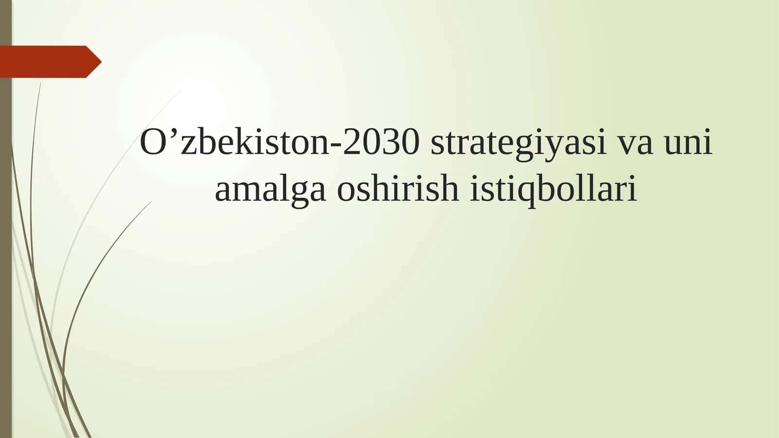 O’zbekiston-2030 strategiyasi va uni amalga oshirish istiqbollari