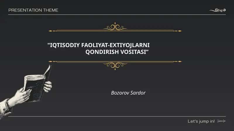 "IQTISODIY FAOLIYAT-EXTIYOJLARNI QONDIRISH VOSITASI’’
