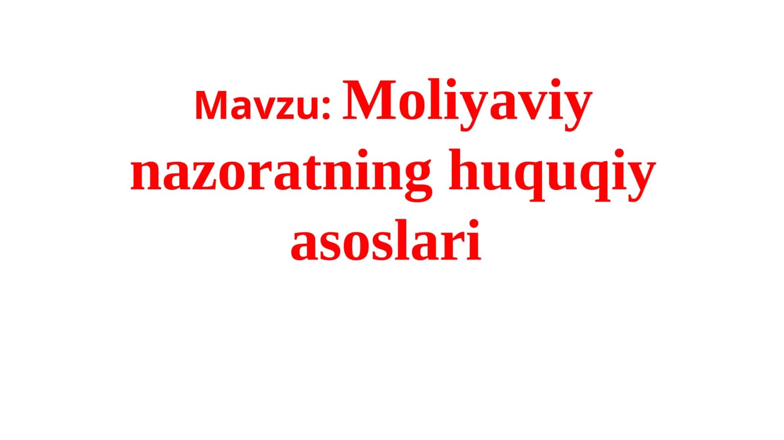 Moliyaviy nazoratning huquqiy asoslari