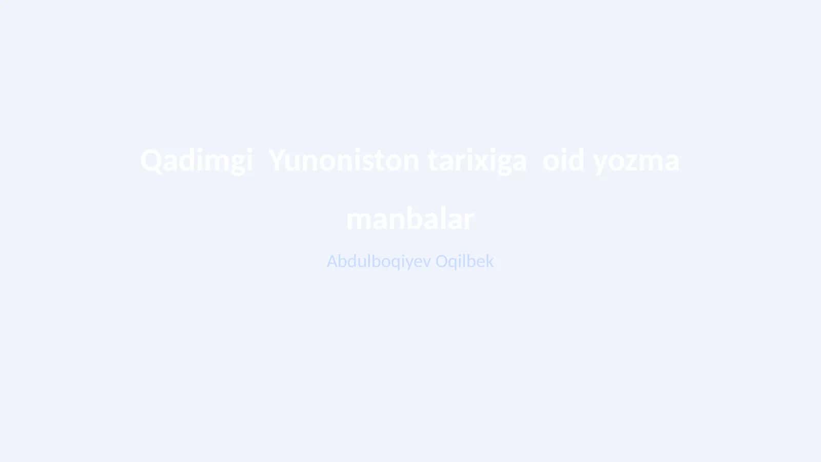 Qadimgi Yunoniston tarixiga oid yozma manbalar