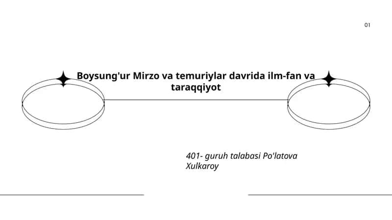 Boysung'ur Mirzo va temuriylar davrida ilm-fan va taraqqiyot