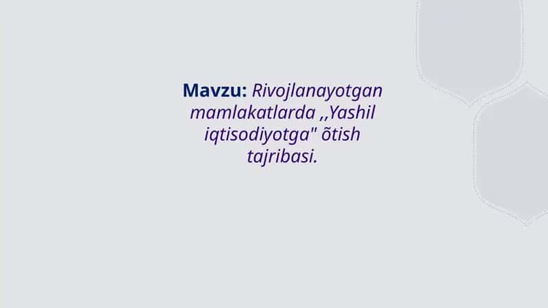 Rivojlanayotgan mamlakatlarda ,,Yashil iqtisodiyotga" õtish tajribasi