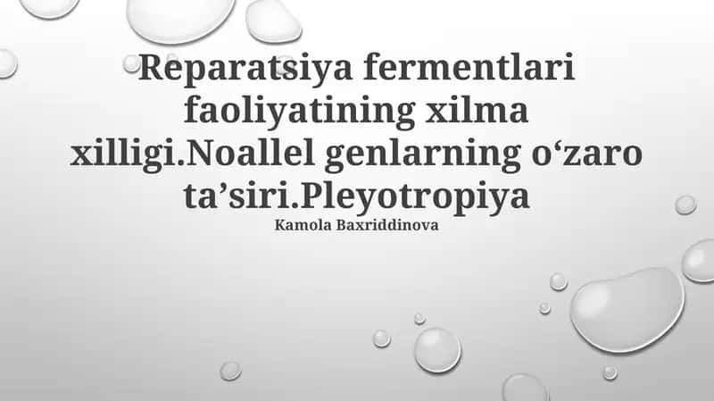 Reparatsiya fermentlari faoliyatining xilma xilligi