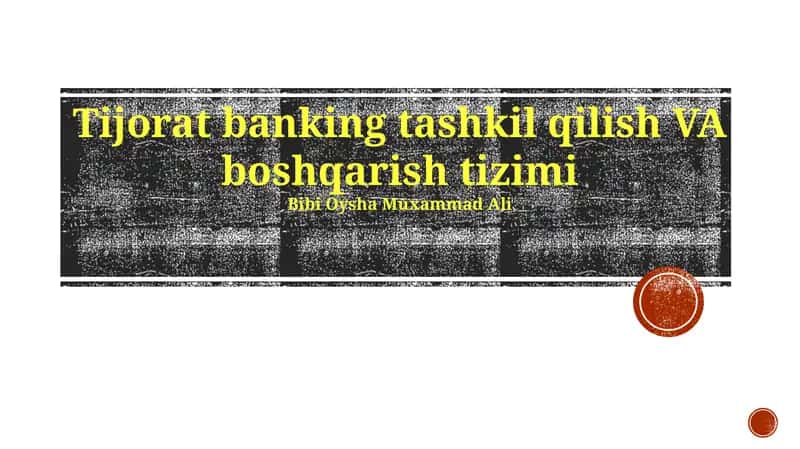 Tijorat banking tashkil qilish VA boshqarish tizimi