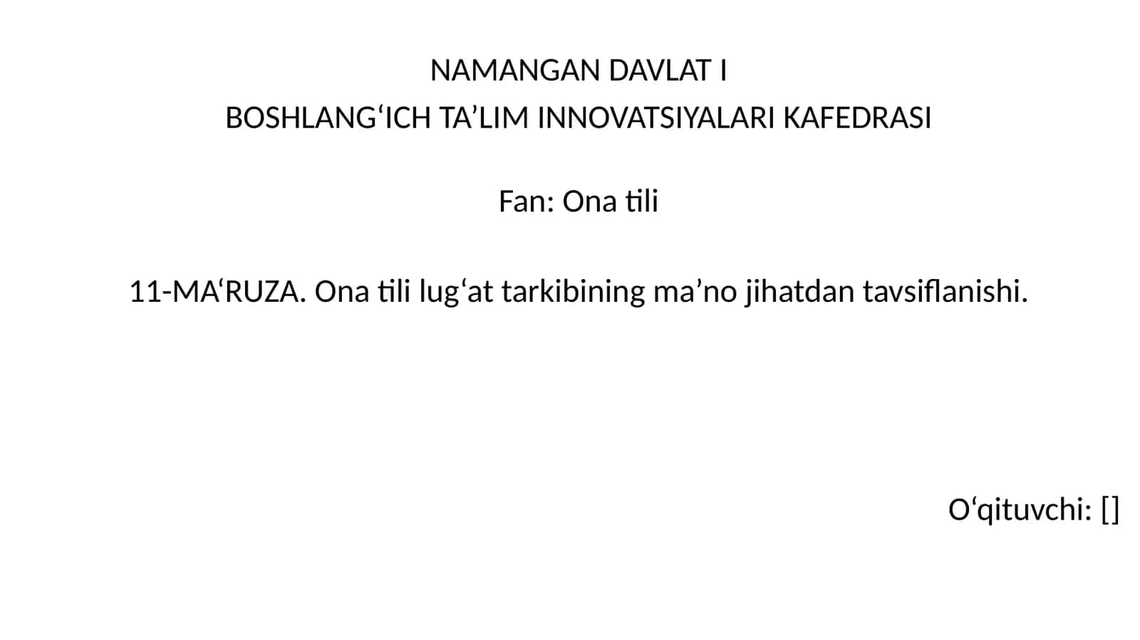 Ona tili lug‘at tarkibining ma’no jihatdan tavsiflanishi