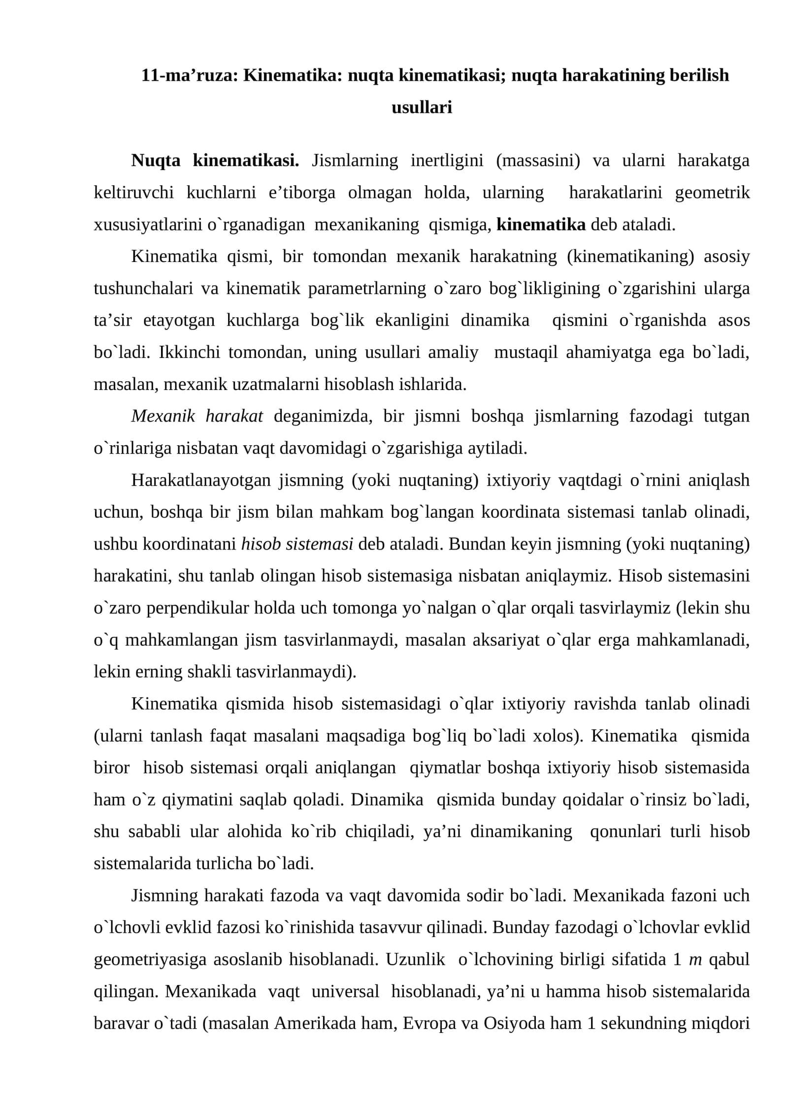 Kinematika: nuqta kinematikasi; nuqta harakatining berilish usullari