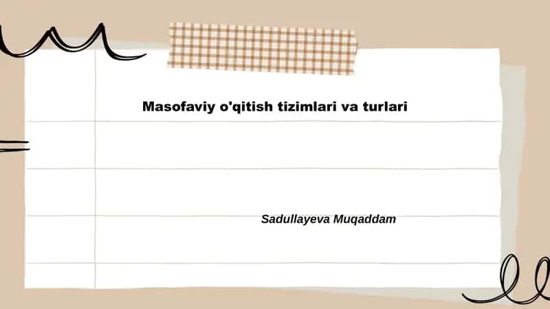 Masofaviy o'qitish tizimlari va turlari