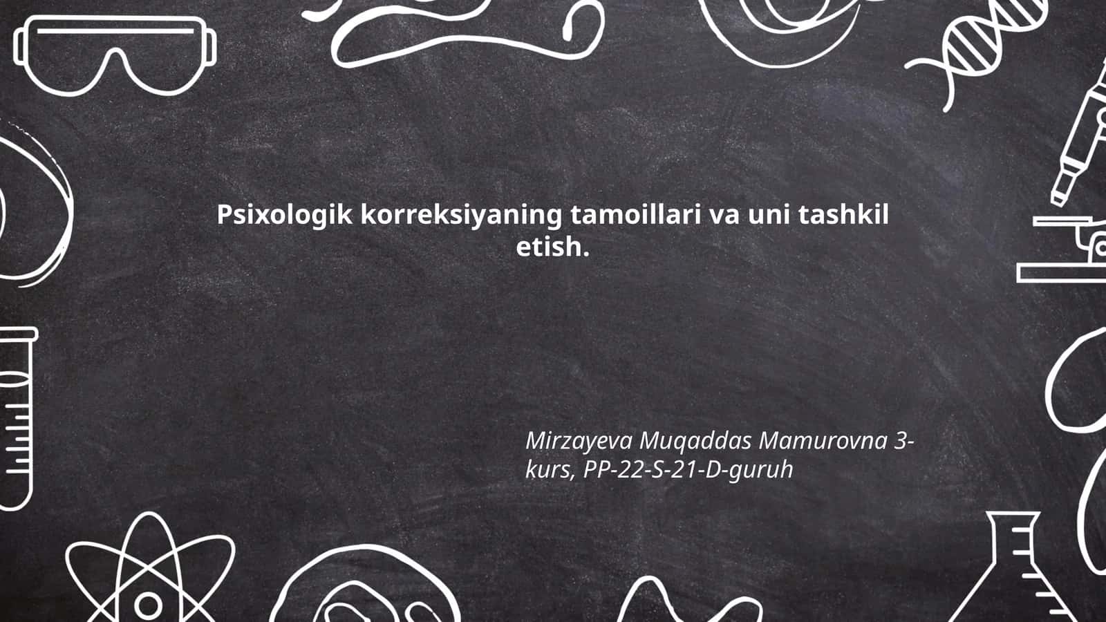 Psixologik korreksiyaning tamoillari va uni tashkil etish