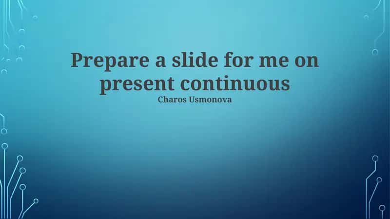 Slide on Present Continuous
