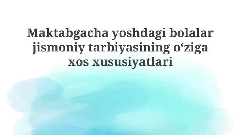 Maktabgacha yoshdagi bolalar jismoniy tarbiyasi