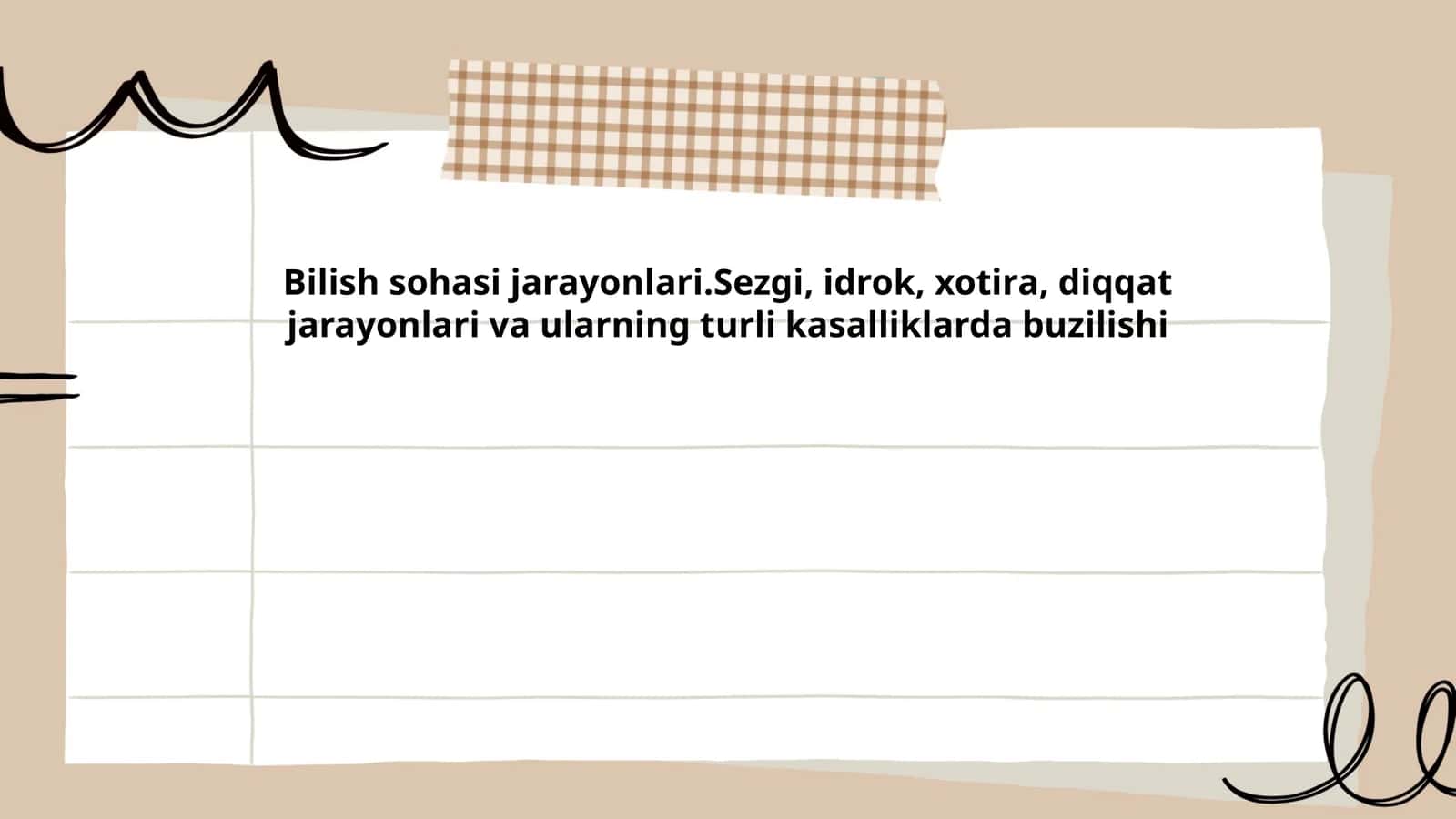 Bilish sohasi jarayonlari.Sezgi, idrok, xotira, diqqat jarayonlari va ularning turli kasalliklarda buzilishi