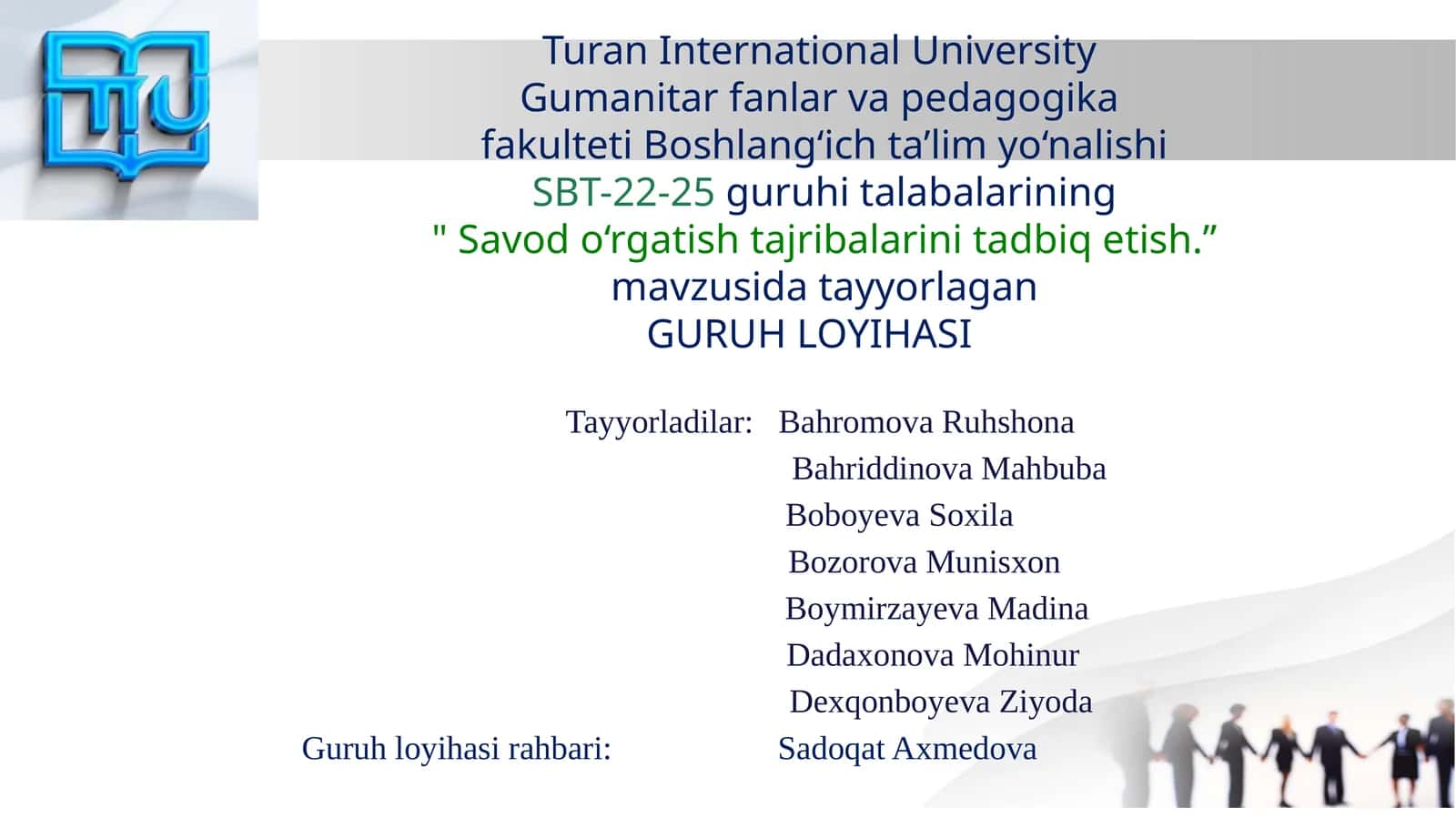 "Savod o‘rgatish tajribalarini tadbiq etish.”