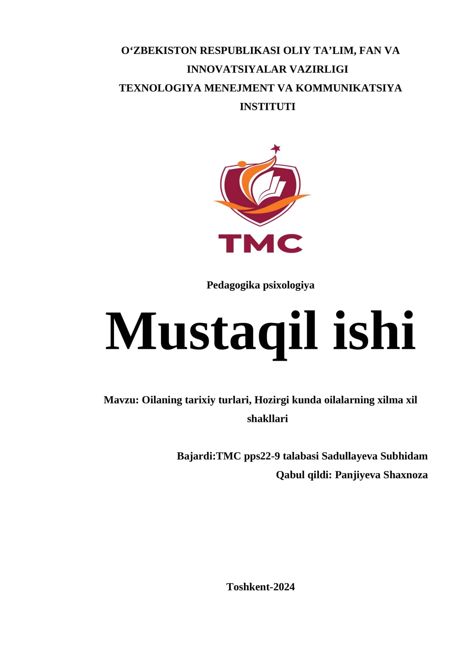 Oilaning tarixiy turlari va hozirgi kunda oilalarning xilma-xil shakllari