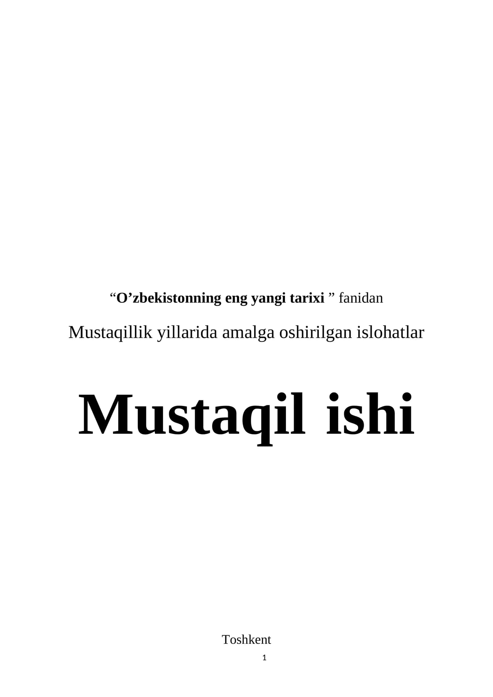 Mustaqillik yillarida amalga oshirilgan islohatlar