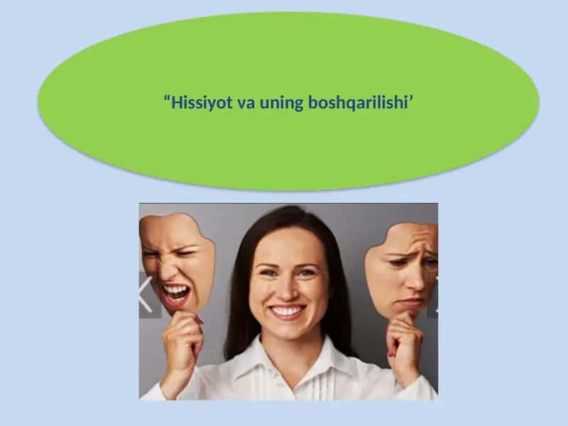 Hissiyot va uning boshqarilishi