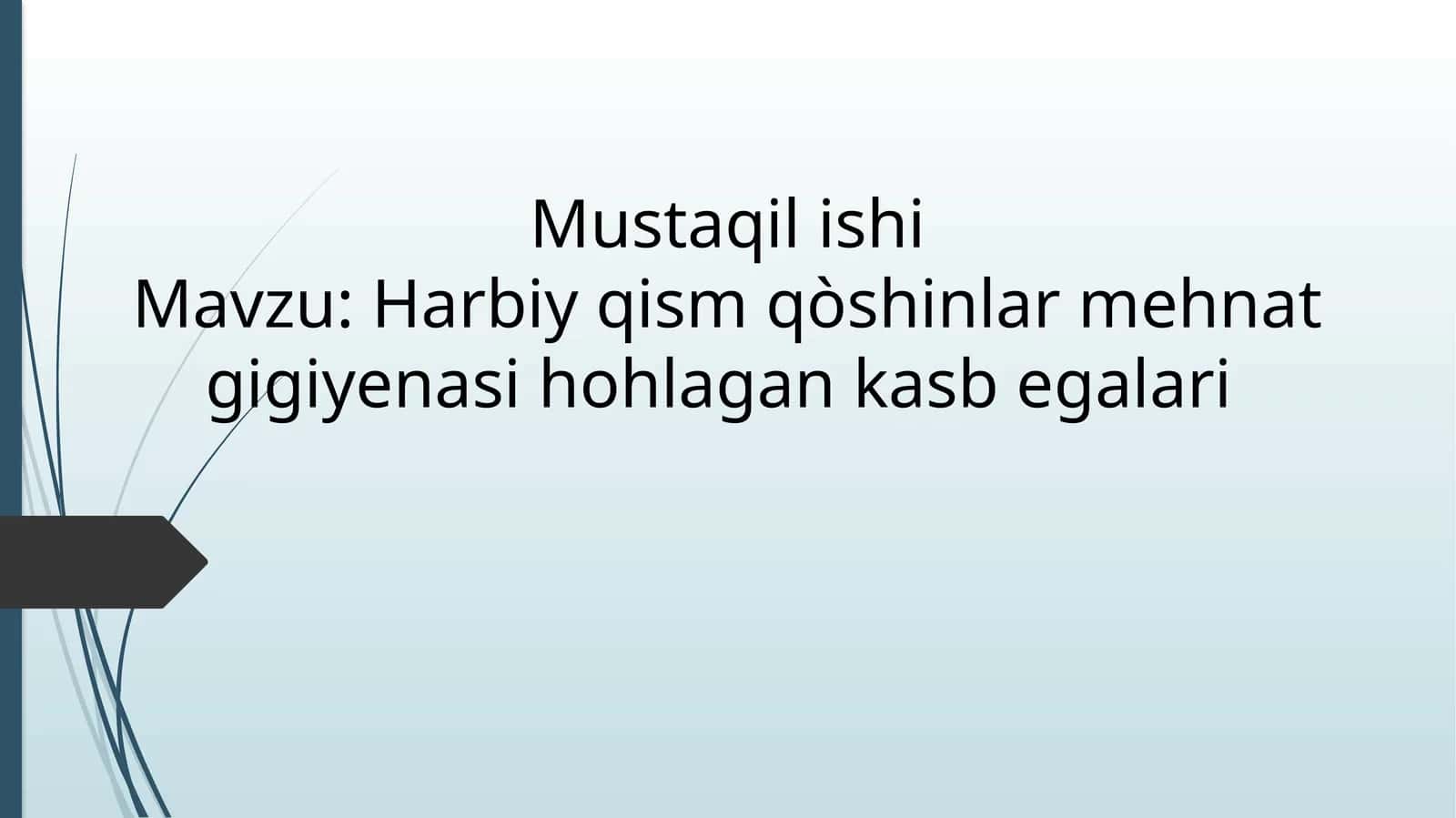 Harbiy qism qòshinlar mehnat gigiyenasi hohlagan kasb egalari