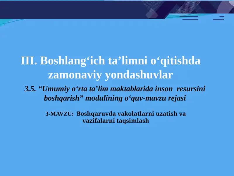 Boshqaruvda vakolatlarni uzatish va vazifalarni taqsimlash