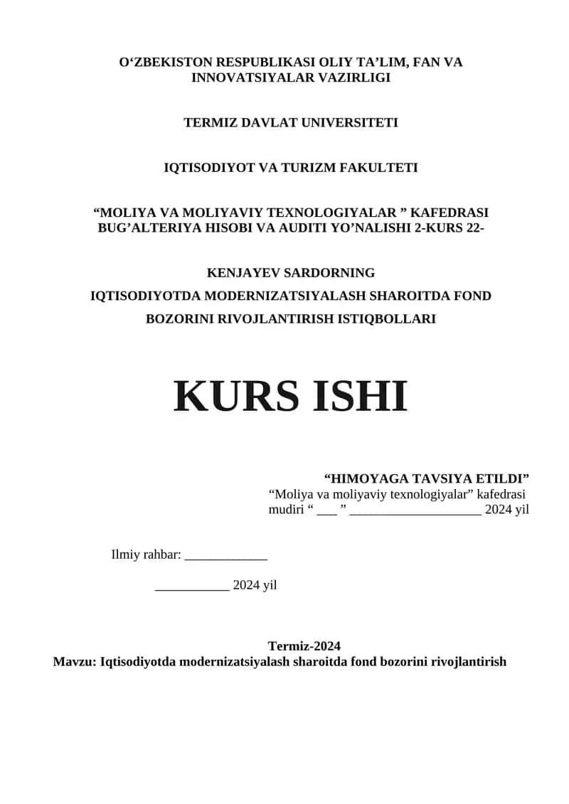 IQTISODIYOTDA MODERNIZATSIYALASH SHAROITDA FOND BOZORINI RIVOJLANTIRISH ISTIQBOLLARI KURS ISHI