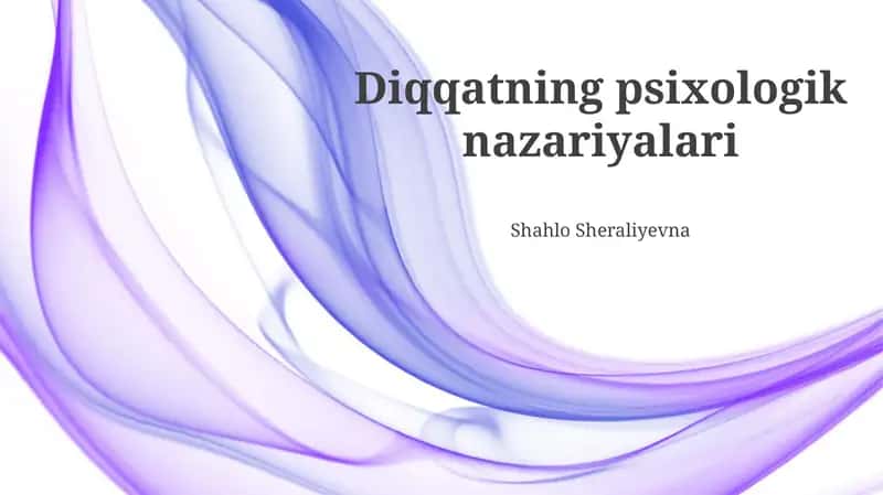 Diqqatning psixologik nazariyalari