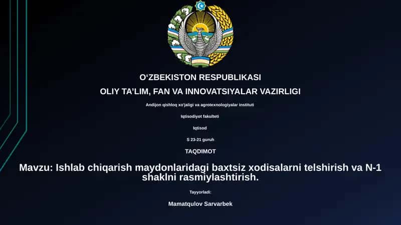 Ishlab chiqarish maydonlaridagi baxtsiz xodisalarni telshirish va N-1 shaklni rasmiylashtirish