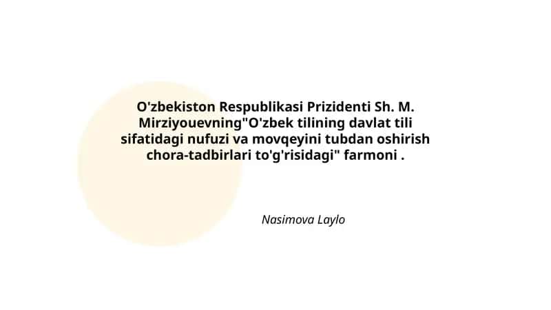 O'zbek tilining davlat tili sifatidagi nufuzi va movqeyini tubdan oshirish chora-tadbirlari to'g'risidagi farmon