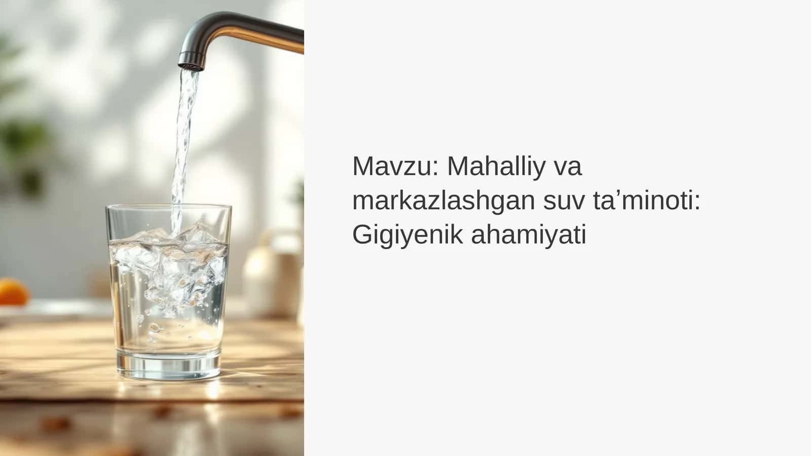 Mahalliy va markazlashgan suv taʼminoti: Gigiyenik ahamiyati
