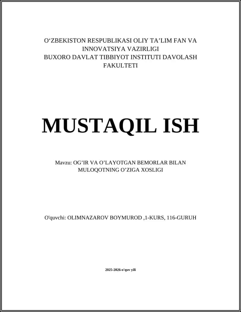OG’IR VA O’LAYOTGAN BEMORLAR BILAN MULOQOTNING O’ZIGA XOSLIGI