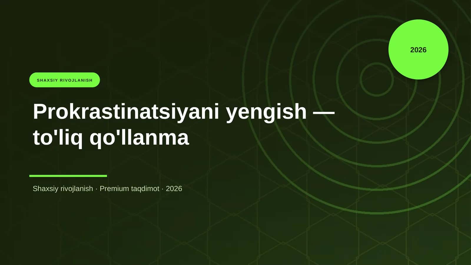 Prokrastinatsiyani yengish — to'liq qo'llanma