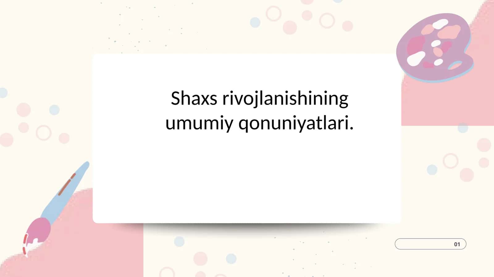 Shaxs rivojlanishining umumiy qonuniyatlari