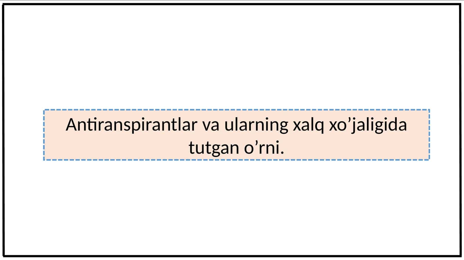 Antiranspirantlar va ularning xalq xo’jaligida tutgan o’rni