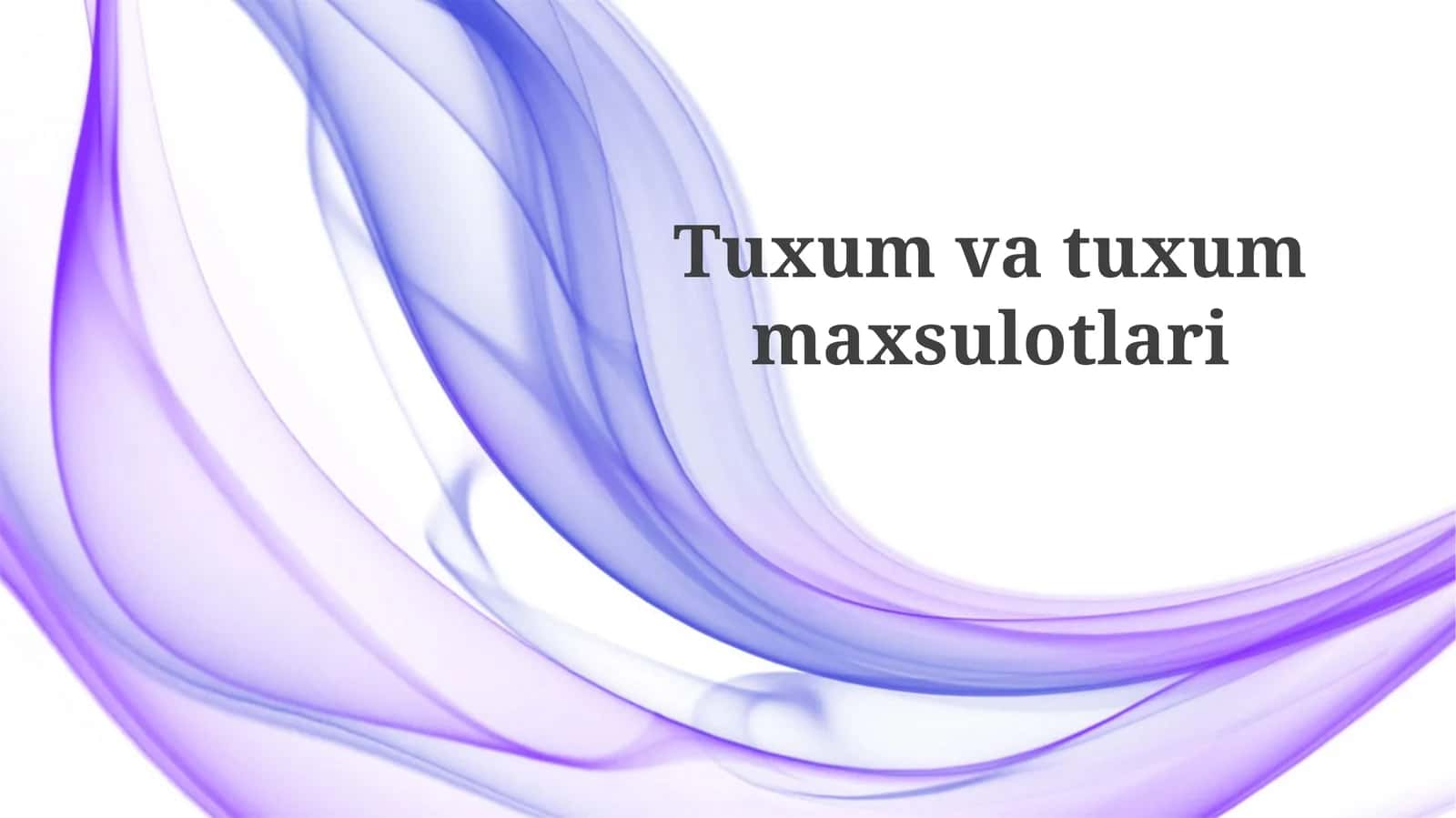 Tuxumvatuxummaxsulotlari