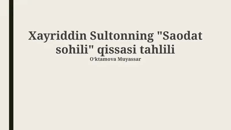 "Saodat sohili" qissasi tahlili