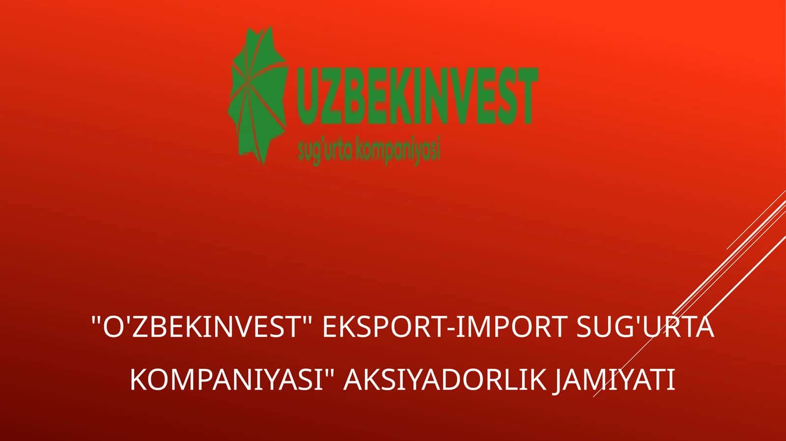 "O'ZBEKINVEST" EKSPORT-IMPORT SUG'URTA KOMPANIYASI" AKSIYADORLIK JAMIYATI